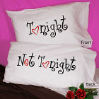 Tonight Not Tonight Double-Sided Pillowcase